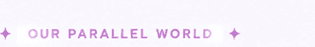 Our Parallel World